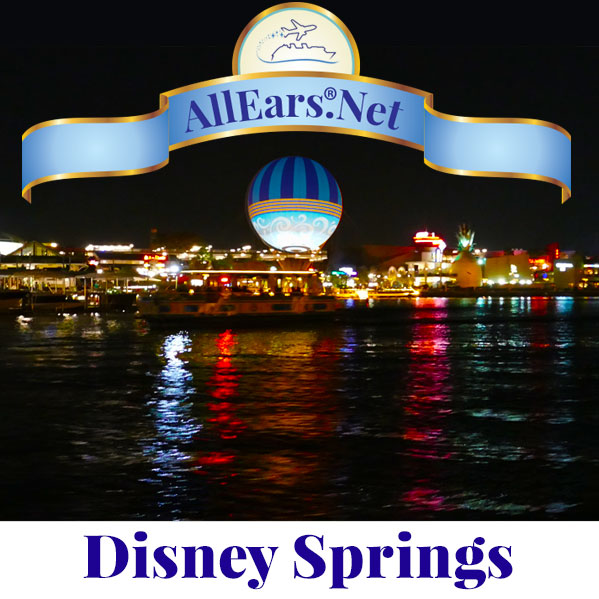 All About Disney Springs at Walt Disney World | AllEars.net
